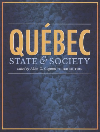 Quebec State And Society Third Edition 3rd Edition Alain G Gagnon Editor