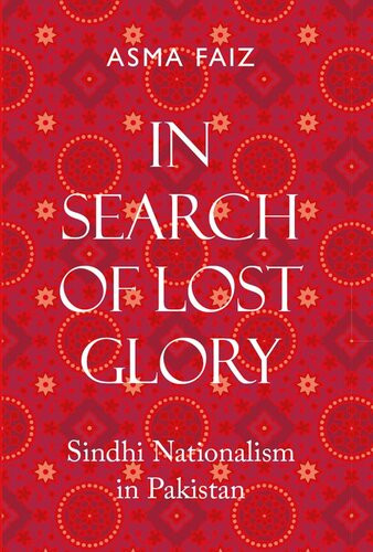 In Search Of Lost Glory Sindhi Nationalism In Pakistan Faiz