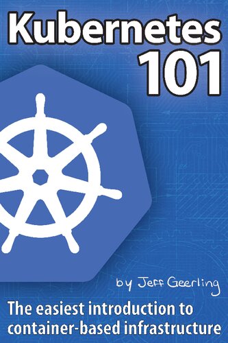 Kubernetes 101 Jeff Geerling And Katherine Geerling