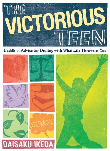 The Victorious Teen Buddhist Advice For Dealing With What Life Throws At You Daisaku Ikeda