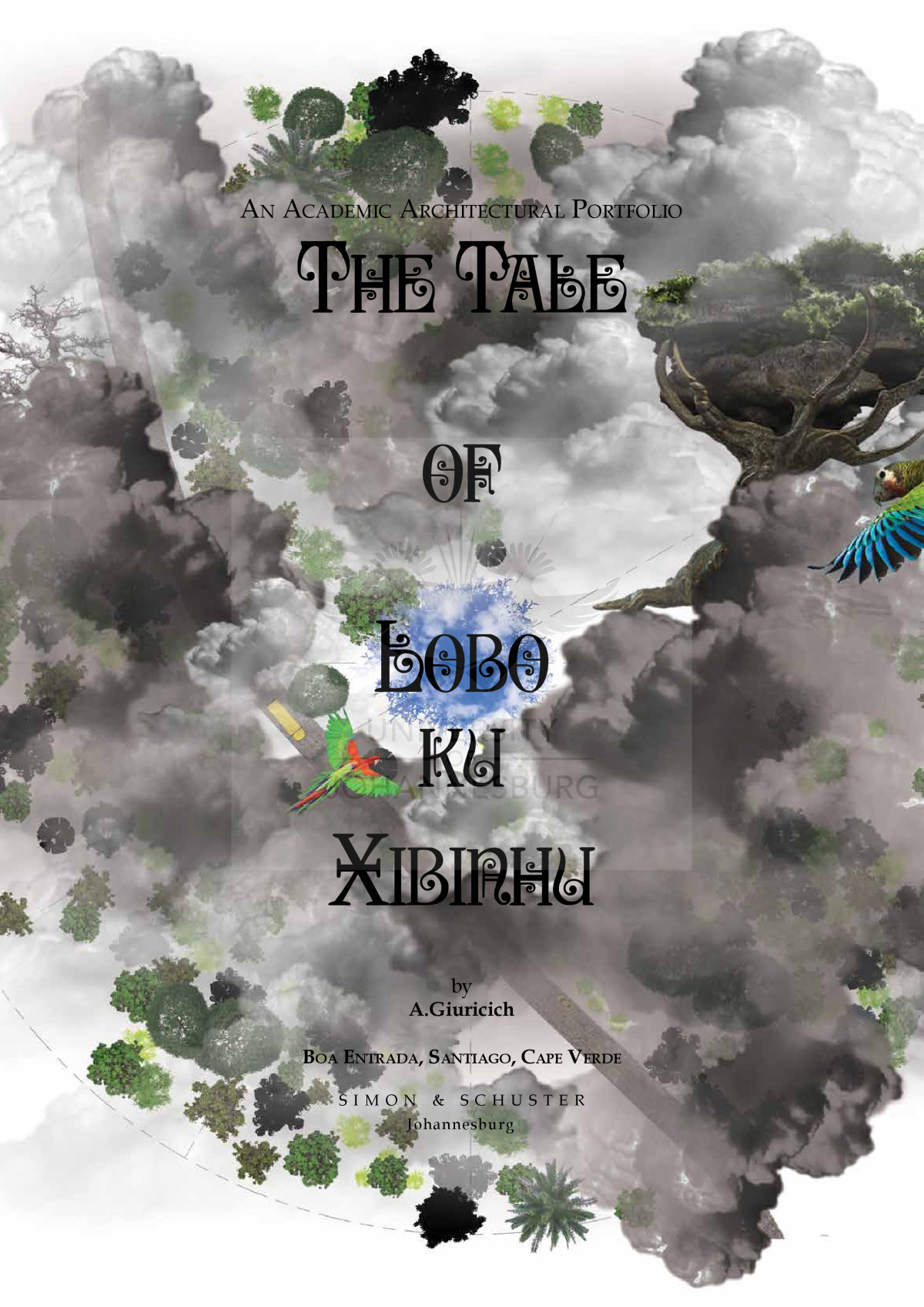 The Tale Of Lobo Ku Xibinhu Boa Entrada Santiago Cape Verde An Academic Architectural Portfolio Antonella Giuricich