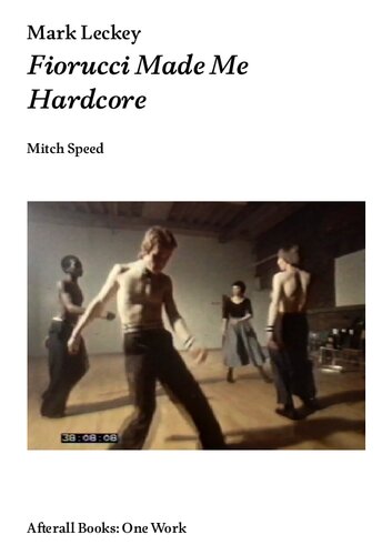 Mark Leckey Fiorucci Made Me Hardcore Mitch Speed