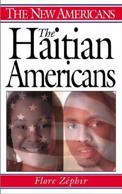 The Haitian Americans Flore Zphir