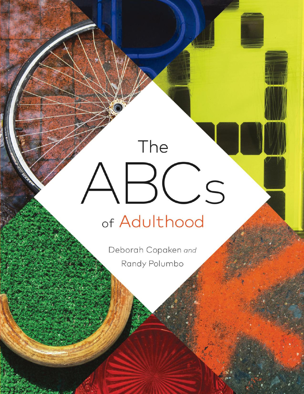 The Abcs Of Adulthood Deborah Copaken And Randy Polumbo
