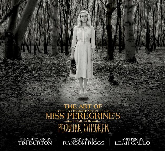 The Art Of Miss Peregrines Home For Peculiar Children Leah Gallo