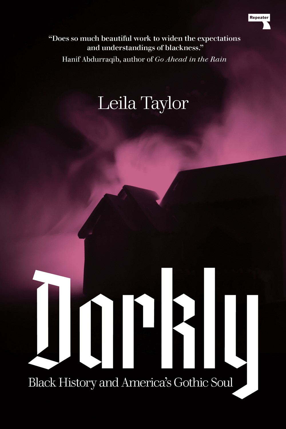 Darkly Blackness And Americas Gothic Soul Taylor Leila