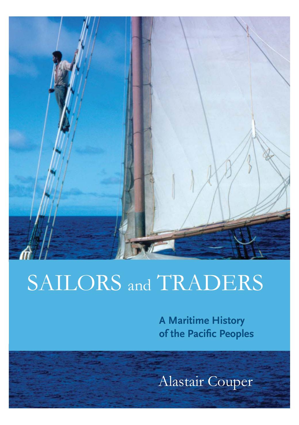 Sailors And Traders A Maritime History Of The Pacific Peoples Alastair Couper