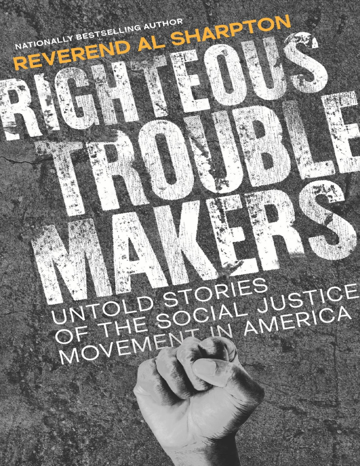 Righteous Troublemakers Al Sharpton