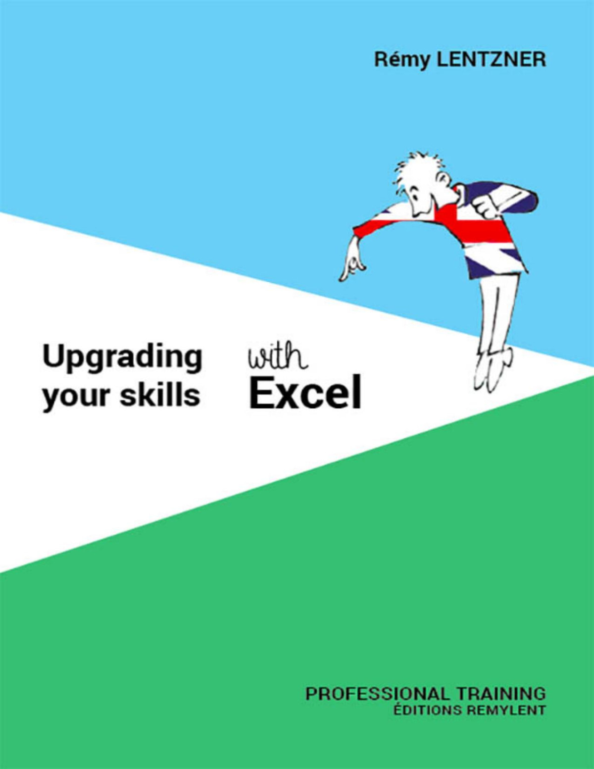 Upgrading Your Skills With Excel Lentzner Rémy