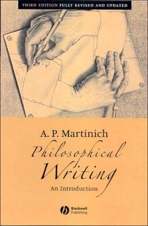 Philosophical Writing Third Edition 3rd Edition A P Martinich