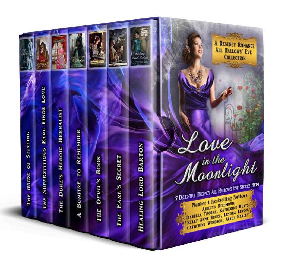 Love In The Moonlight A Regency Romance All Hallows Eve Collection 7 Delightful Regency Romance All Hallows Eve Stories Regency Collections Book 6 Arietta Richmond Katherine Keats Isabella Thorne Alyce Healey Kelly Anne Bruce Lenora Levon Catherine Windsor
