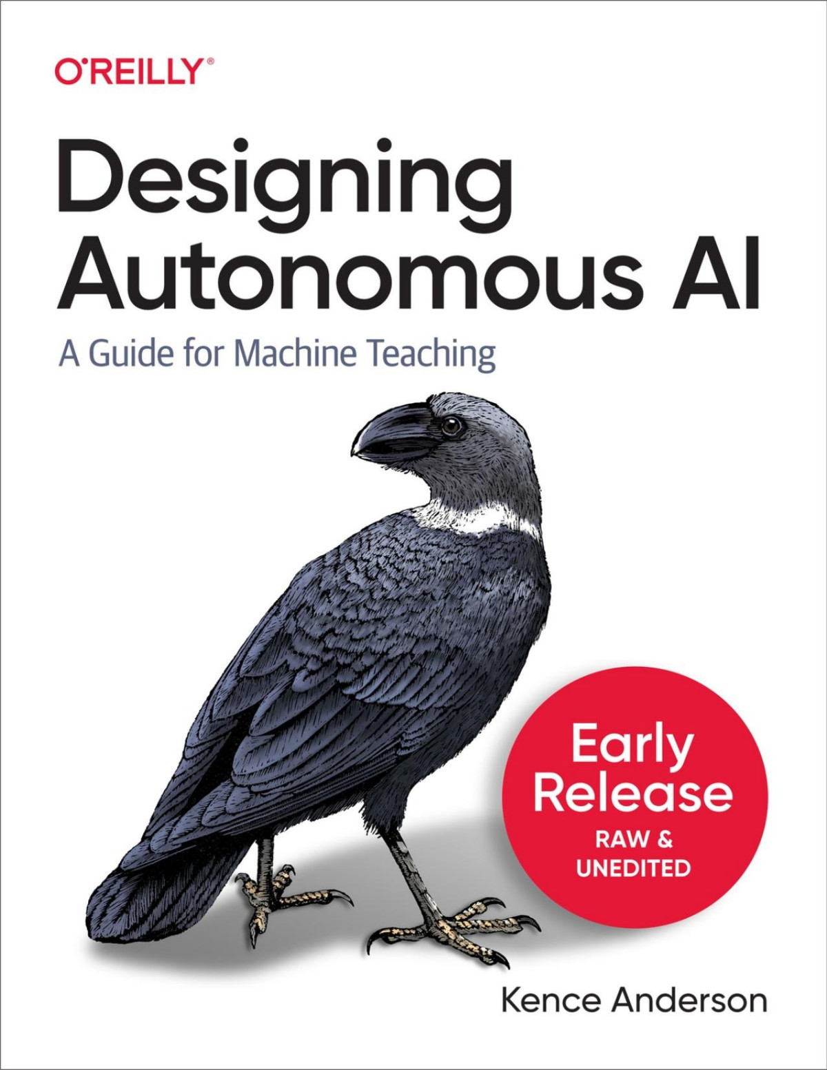 Designing Autonomous Ai Fourth Early Release 20220329 Fourth Early Release Kence Anderson