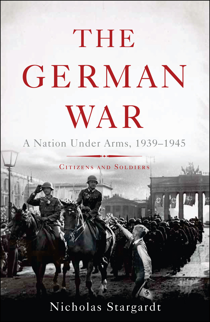 The German War Nicholas Stargardt