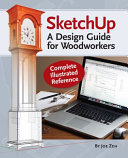 Sketchup A Design Guide For Woodworkers Complete Illustrated Reference Scan Pdf Joe Zeh
