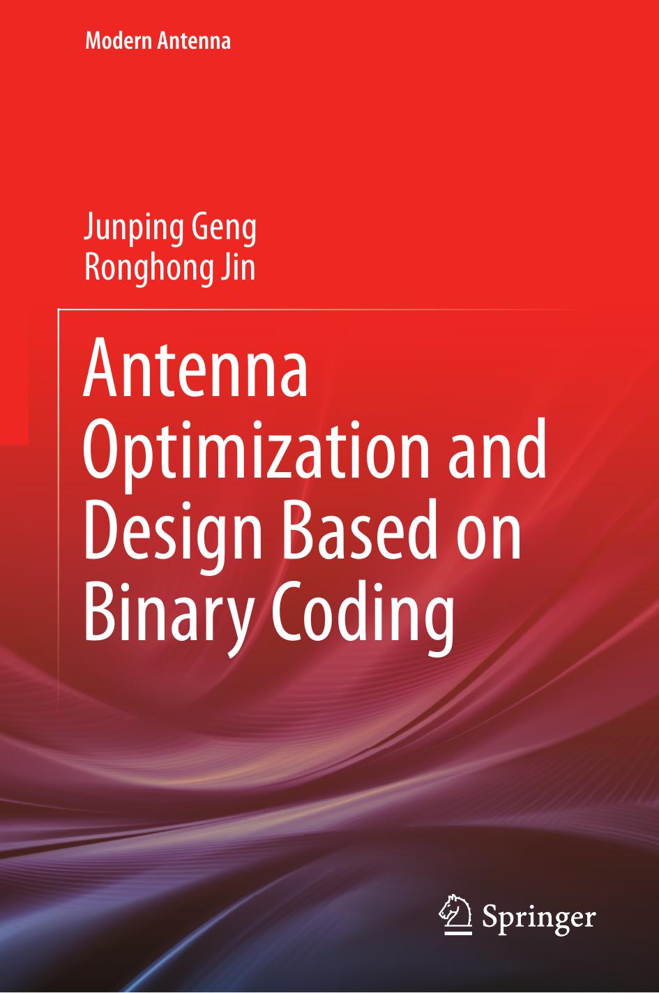 Antenna Optimization And Design Based On Binary Coding Junping Geng