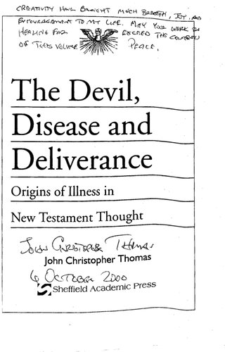 The Devil Disease And Deliverance Origins Of Illness In New Testament Thought Reprint John Christopher Thomas