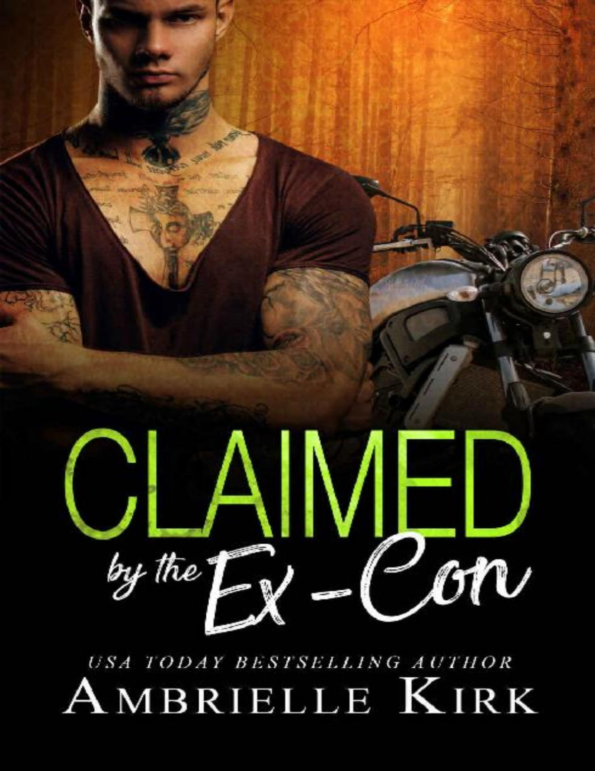 Claimed By The Excon An Excon Second Chance Contemporary Romance Novel Ambrielle Kirk