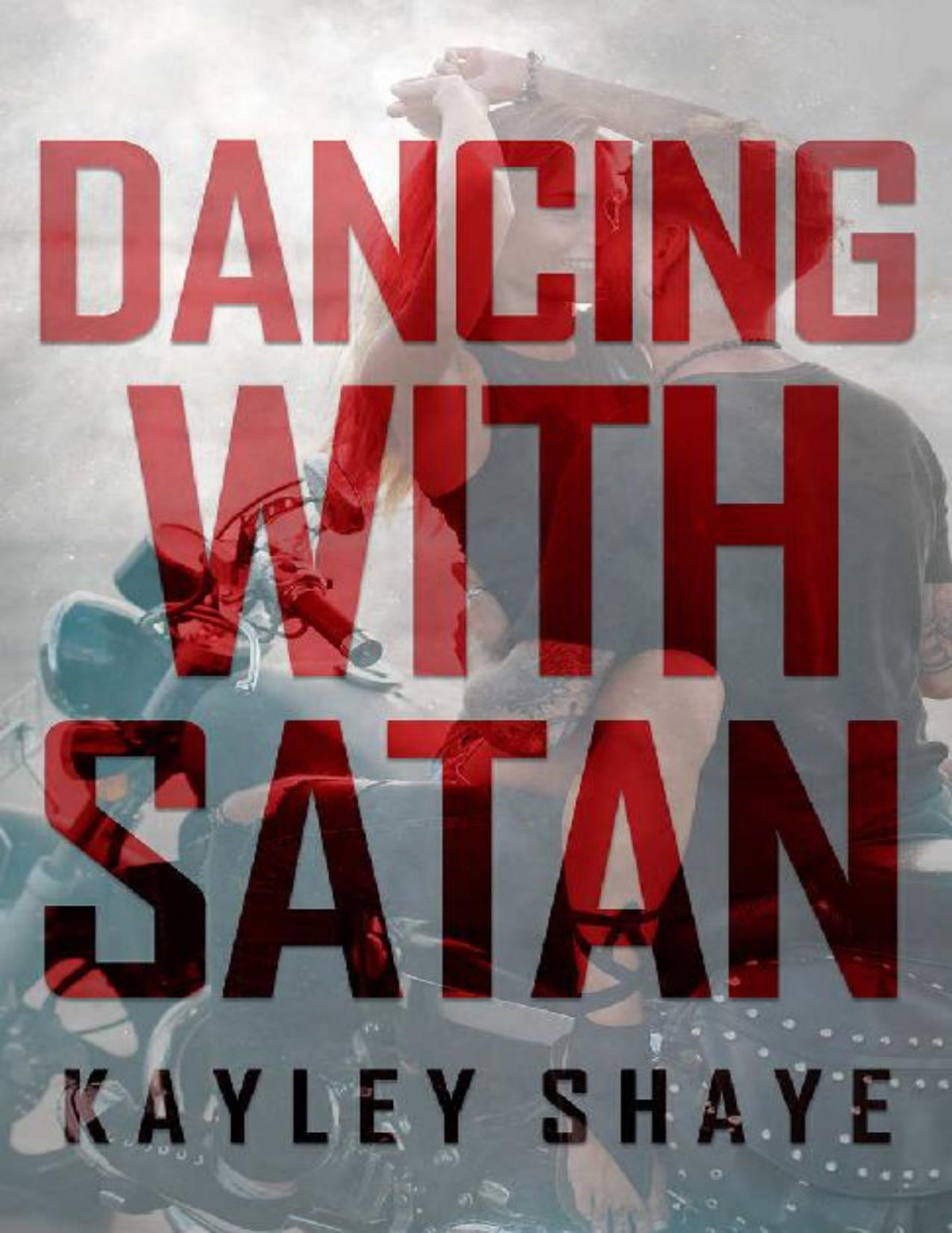 Dancing With Satan A Young Adult Romance Kayley Shaye