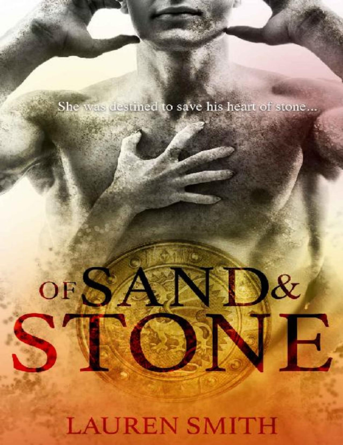 Of Sand And Stone A Time Travel Romance Lauren Smith