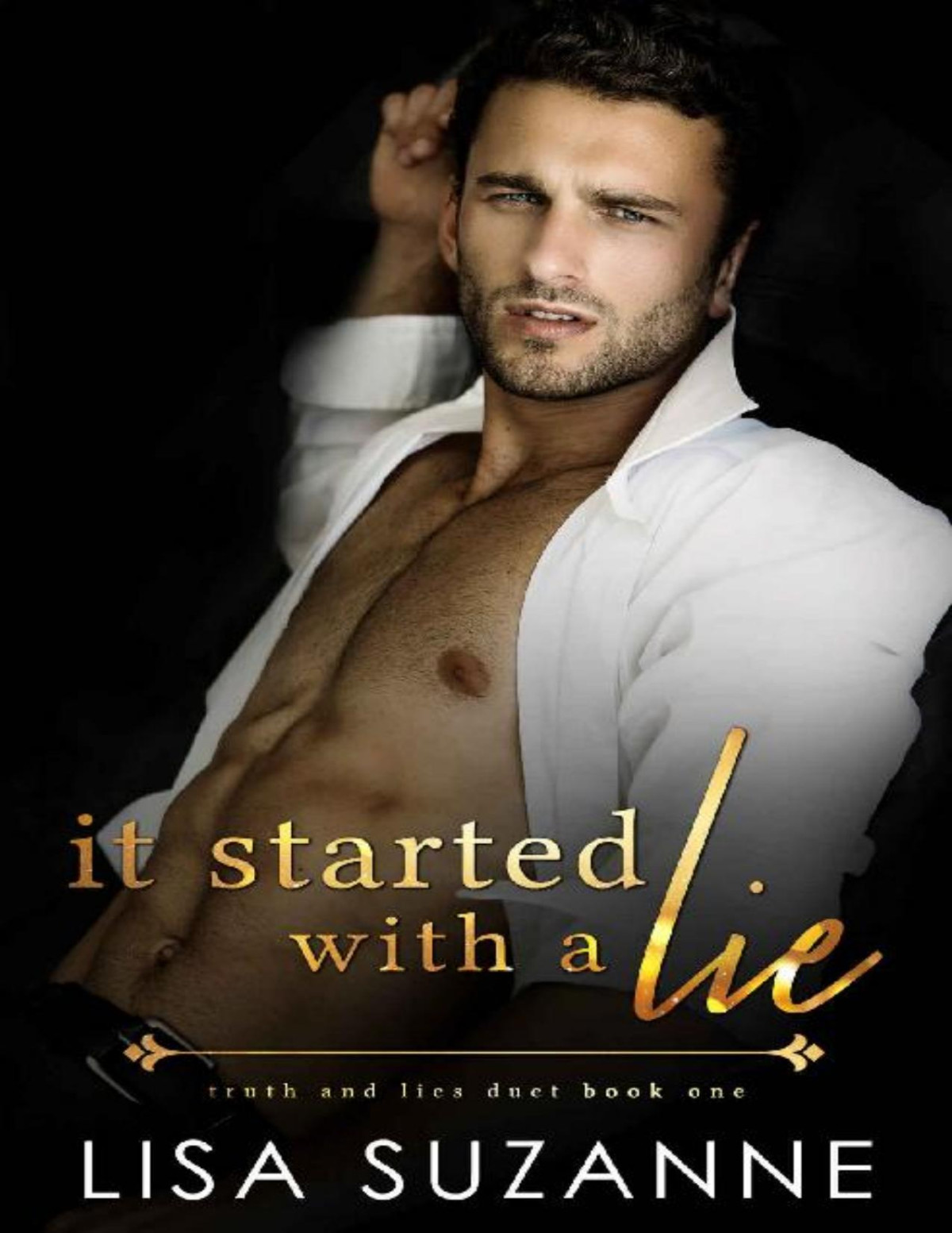It Started With A Lie Truth And Lies Duet Book 1 Lisa Suzanne