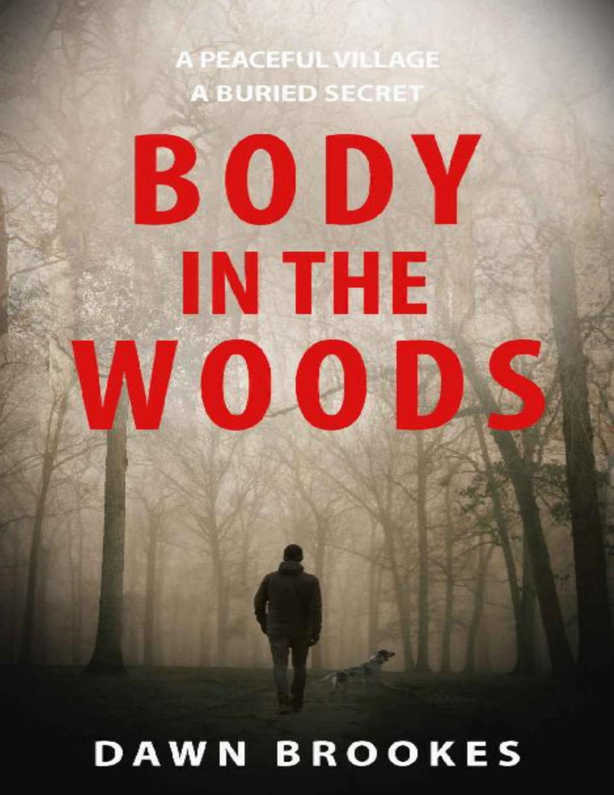 Body In The Woods Carlos Jacobi Book 1 Dawn Brookes