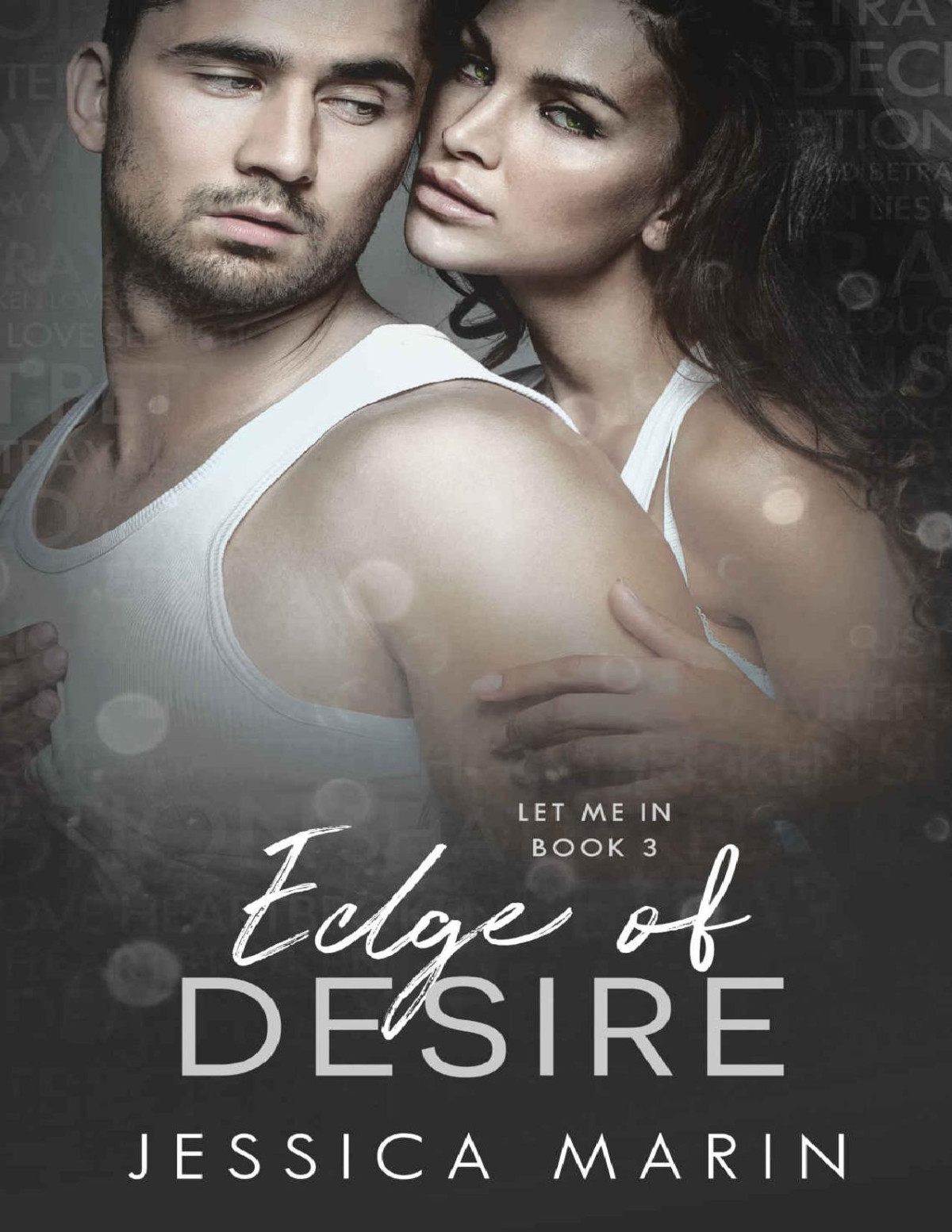 Edge Of Desire Let Me In Book 3 Marin Jessica