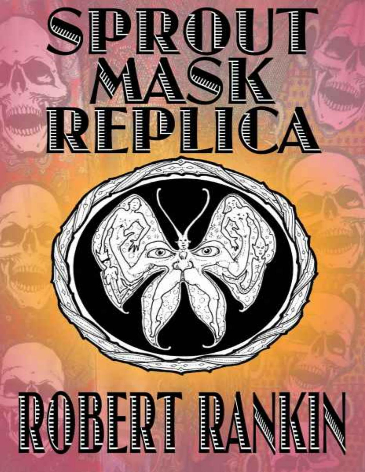 Sprout Mask Replica Completely Barking Mad Trilogy Book 1 Robert Rankin