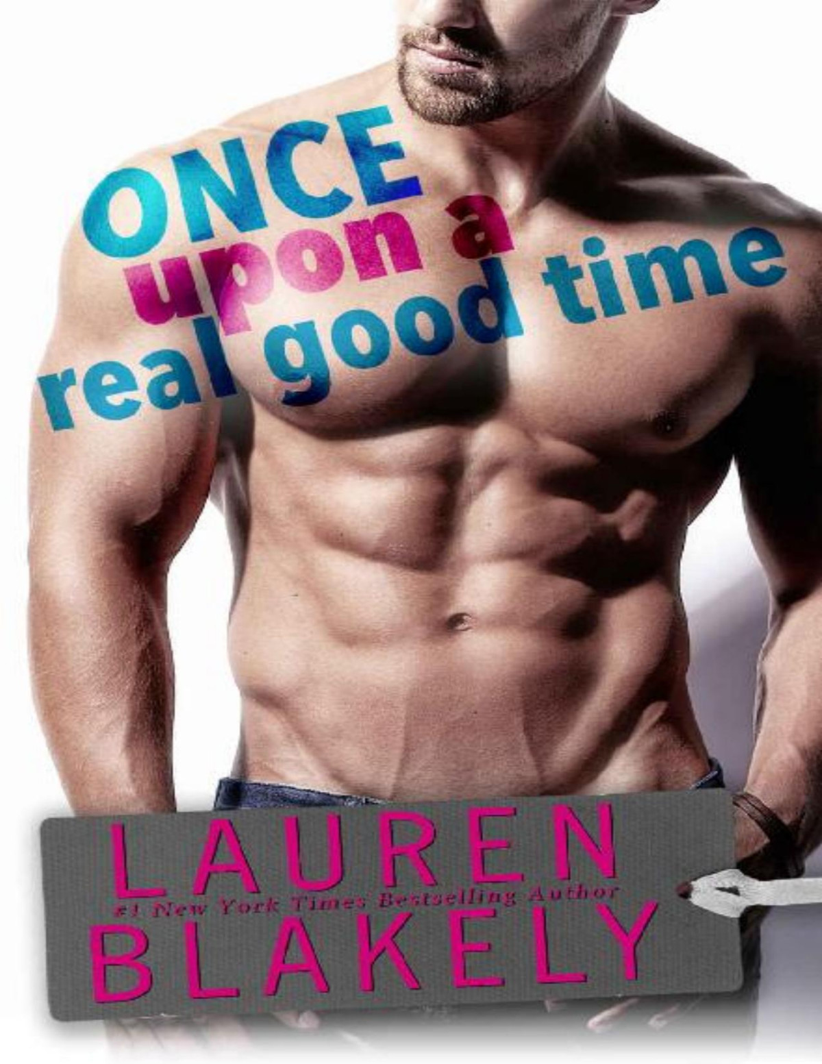 Once Upon A Real Good Time Lauren Blakely