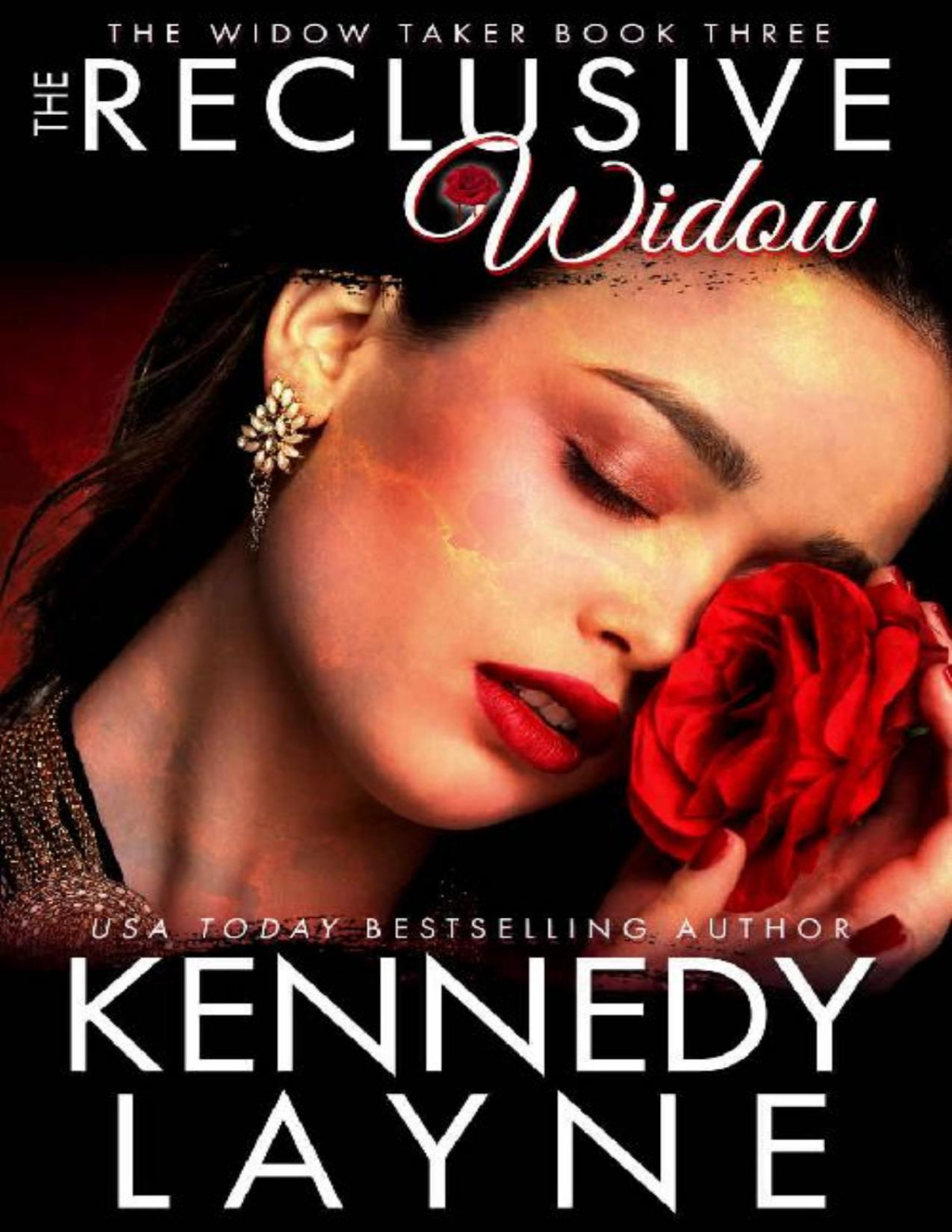 The Reclusive Widow The Widow Taker Book 3 Kennedy Layne