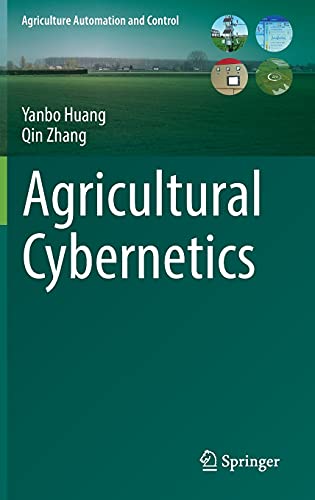 Agricultural Cybernetics 1st Ed 2021 Yanbo Huang Qin Zhang