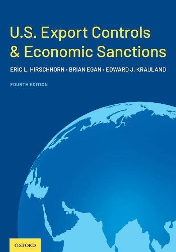 Us Export Controls And Economic Sanctions 4th Edition Eric L Hirschhorn