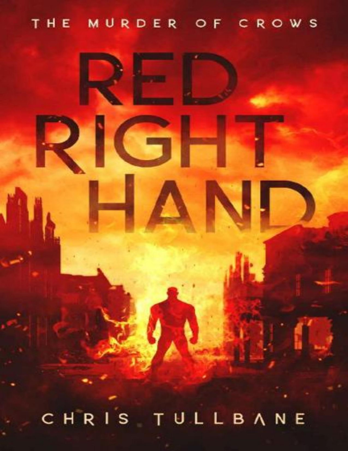The Murder Of Crows Book 2 Red Right Hand Tullbane Chris