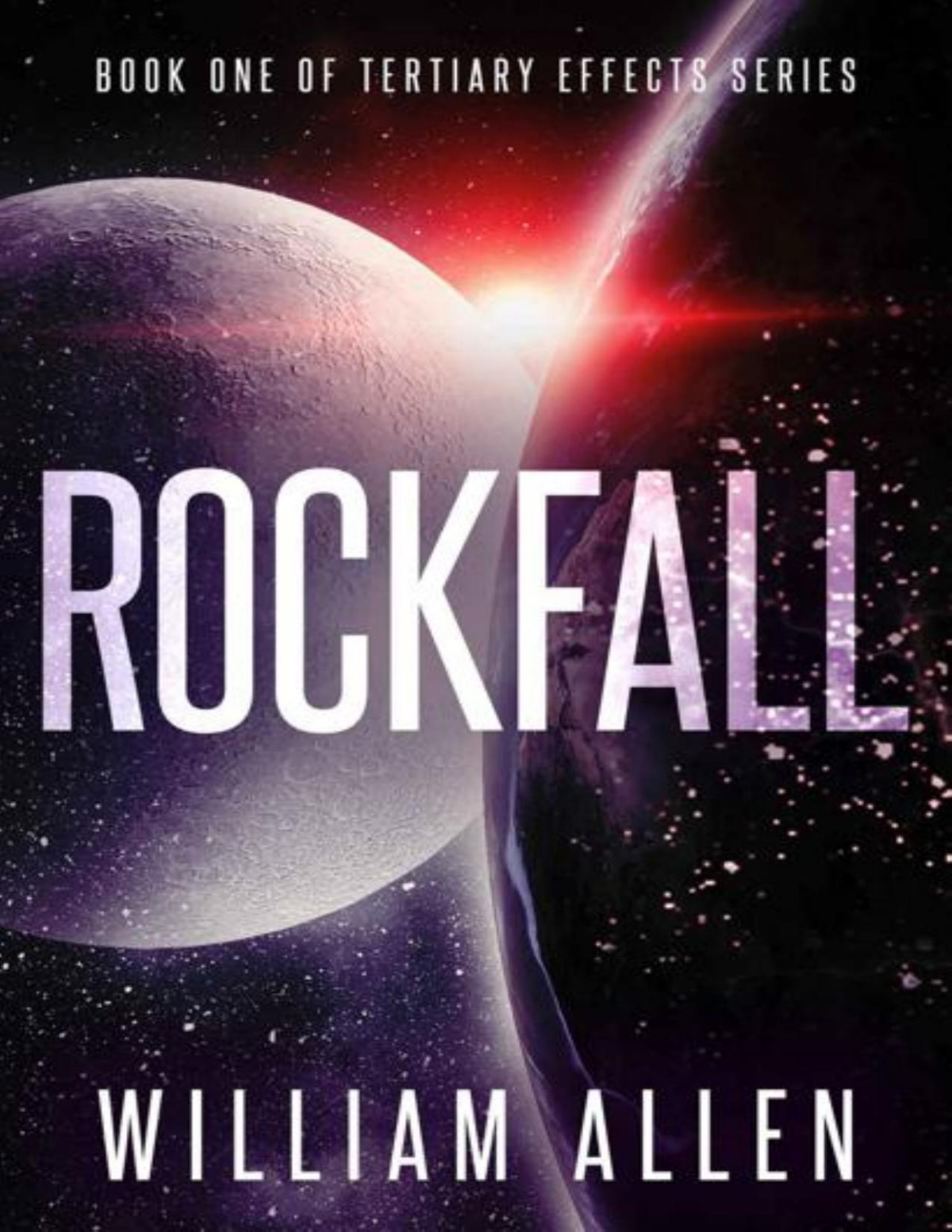 Rockfall Tertiary Effects Series Book 1 William Allen