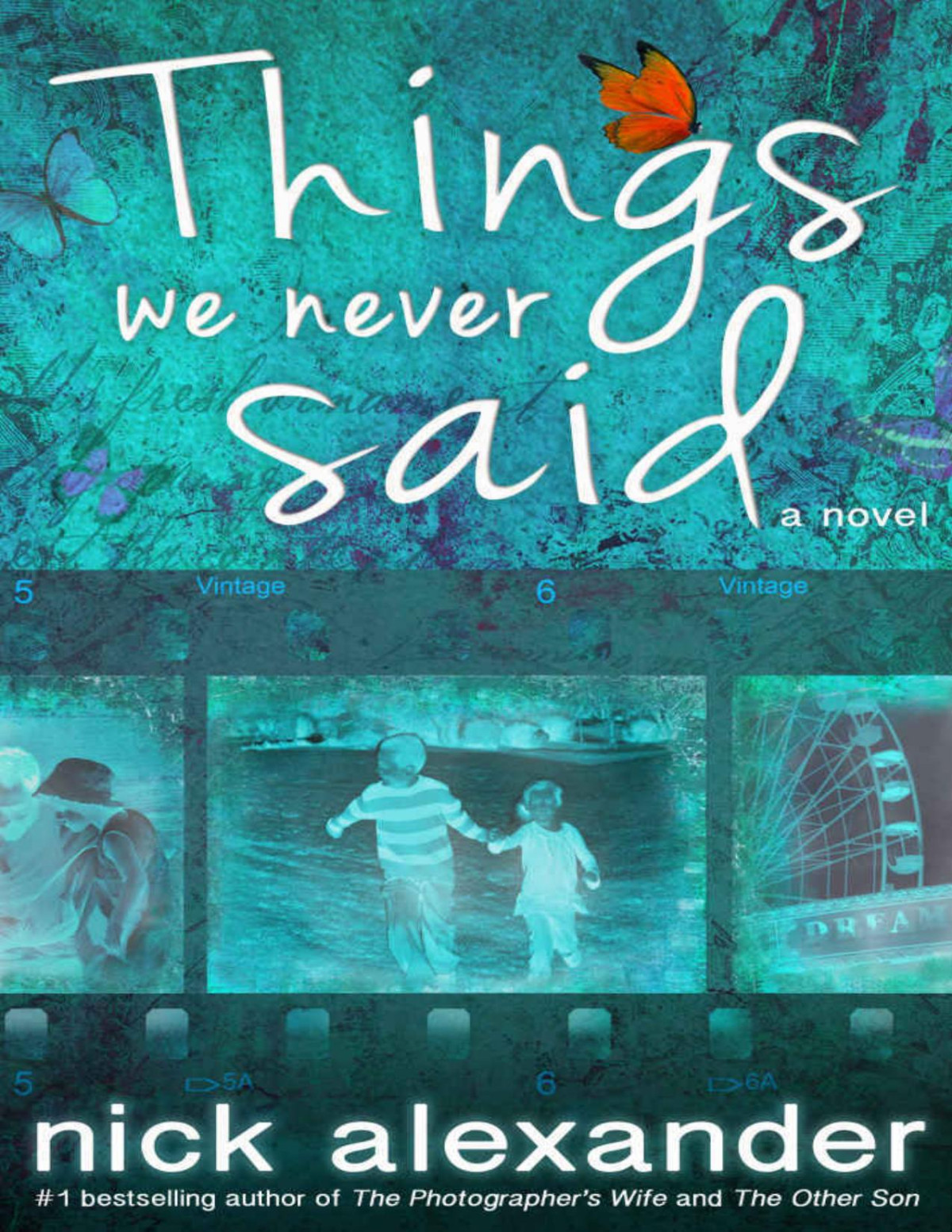Things We Never Said Things We Never Said 1 Nick Alexander