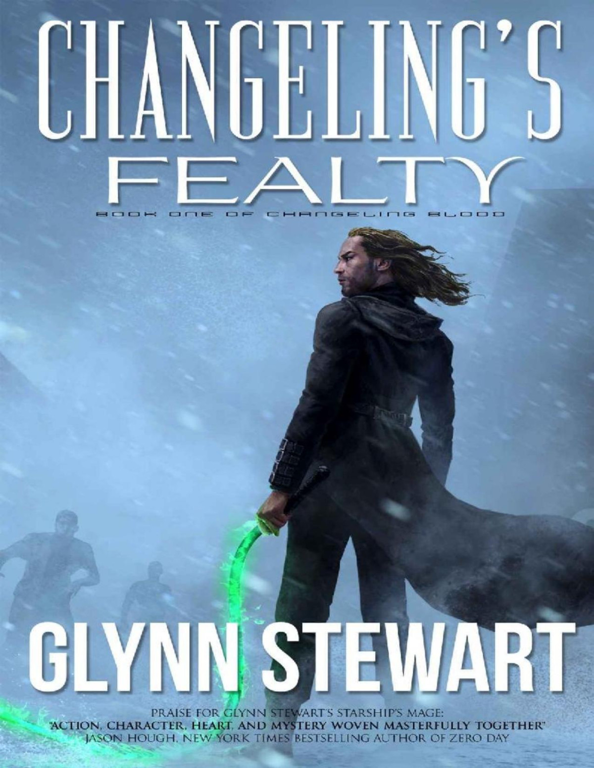 Changelings Fealty Changeling Blood Book 1 Glynn Stewart