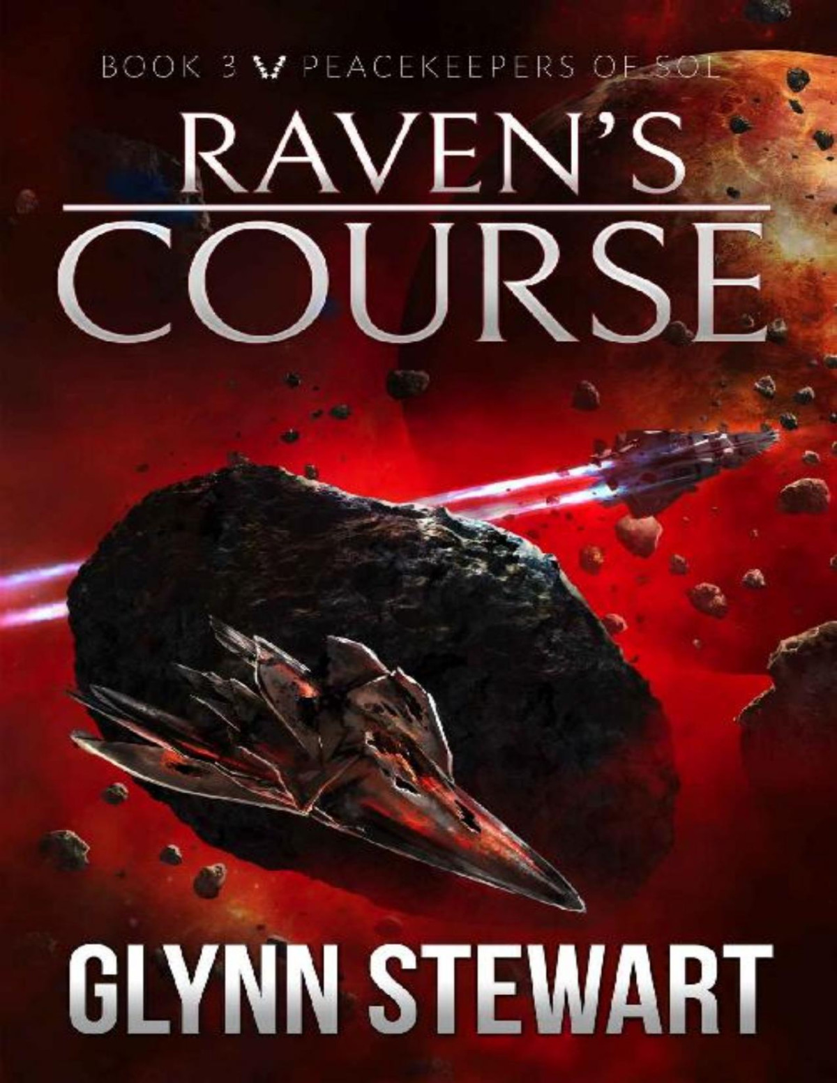 Ravens Course Peacekeepers Of Sol Book 3 Glynn Stewart
