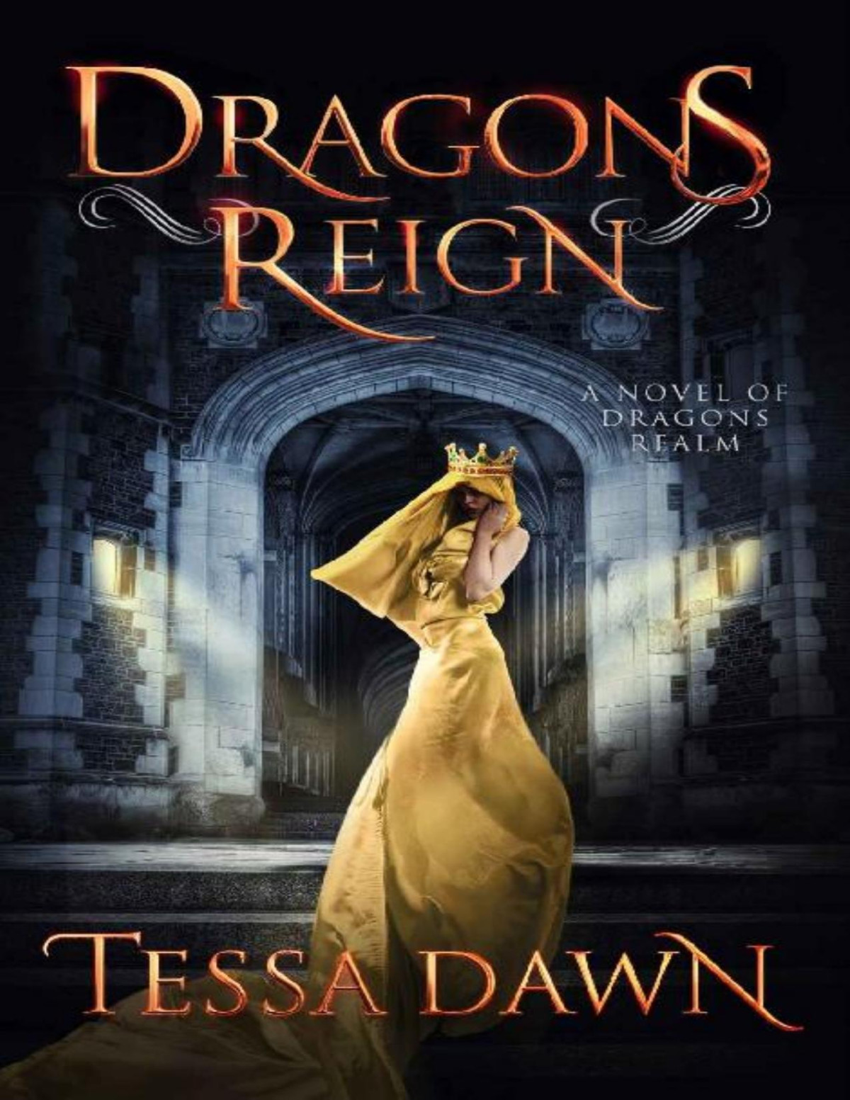 Dragons Reign A Novel Of Dragons Realm Dragons Realm Saga Book 2 Tessa Dawn