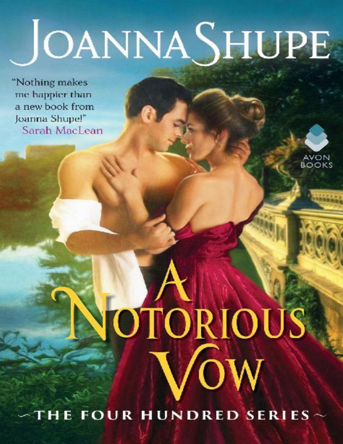 A Notorious Vow The Four Hundred 3 Joanna Shupe