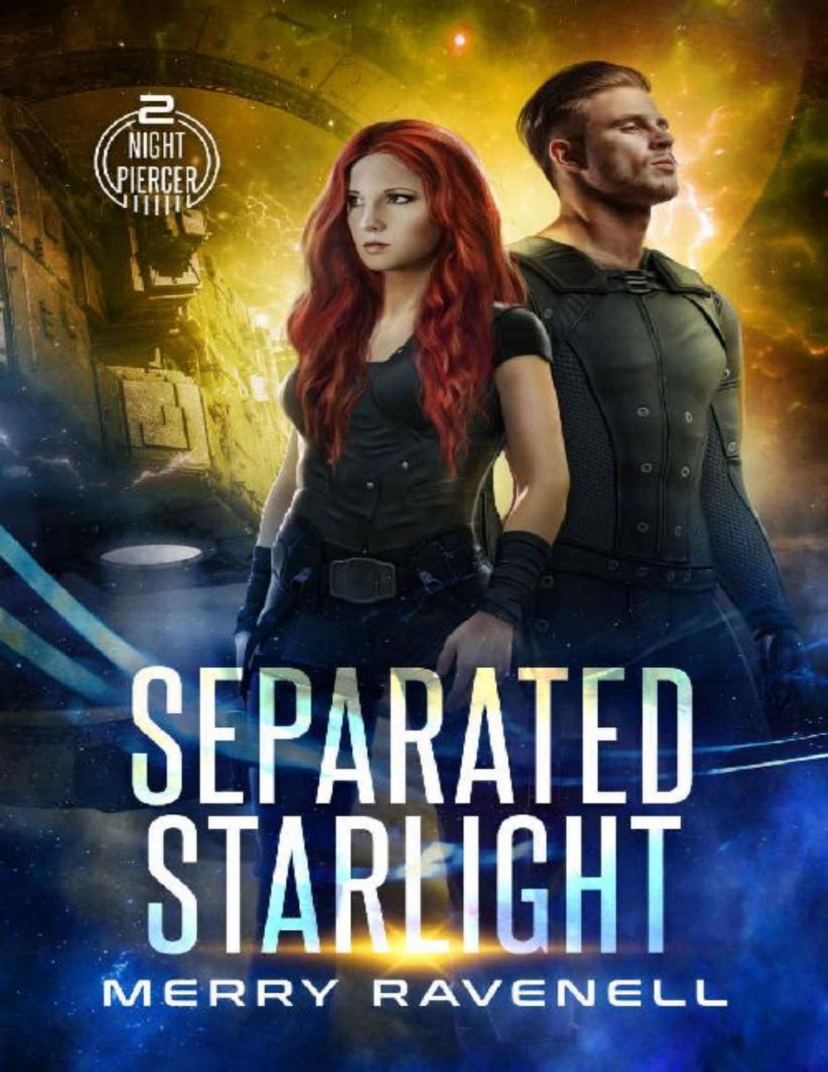 Separated Starlight Nightpiercer Book 2 Merry Ravenell