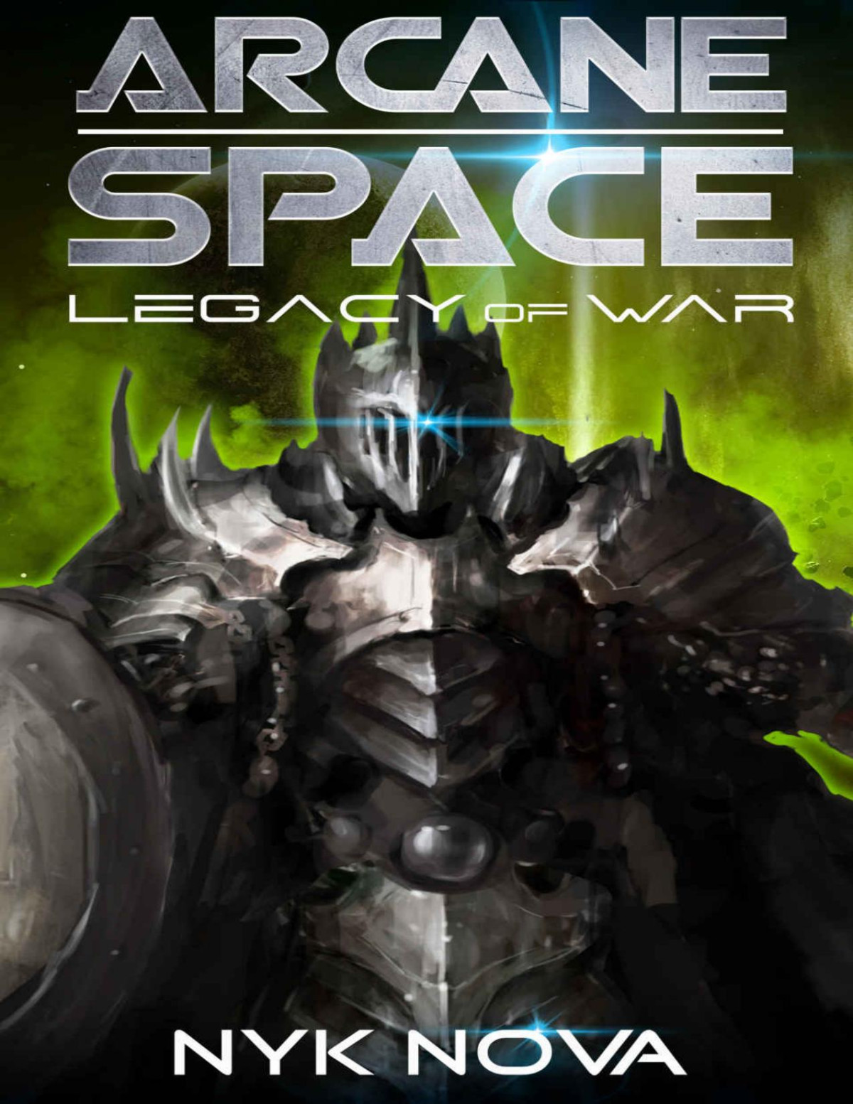 Legacy Of War Arcane Space Book 1 Nyk Nova