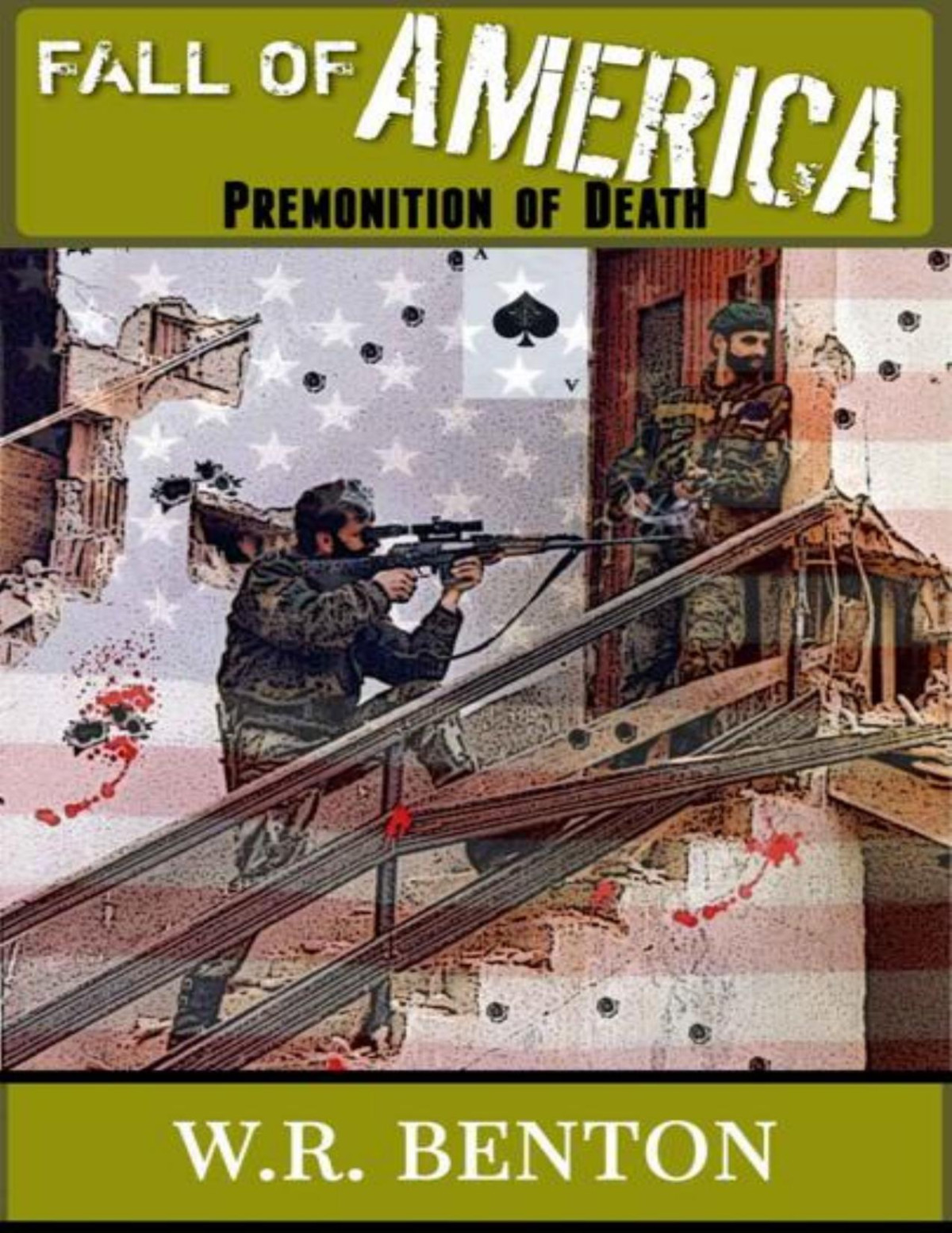 The Fall Of America Book 1 Premonition Of Death Benton W R