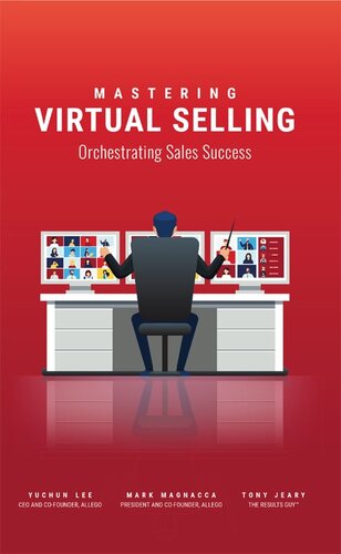Mastering Virtual Selling Orchestrating Sales Success Yuchun Lee