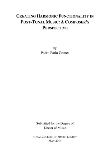 Creating Harmonic Functionality In Posttonal Music A Composers Perspective Pedro Faria Gomes