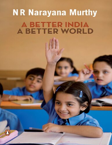 A Better India A Better World Nr Narayana Murthy