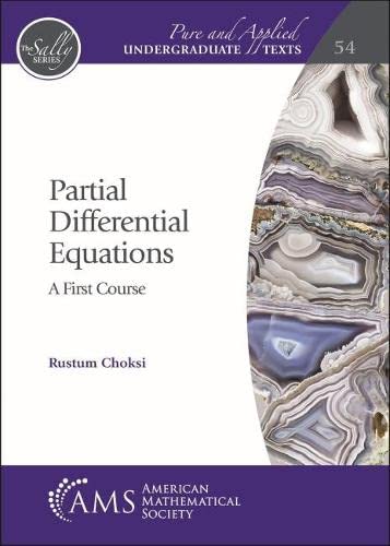 Partial Differential Equations A First Course 1st Edition Rustum Choksi