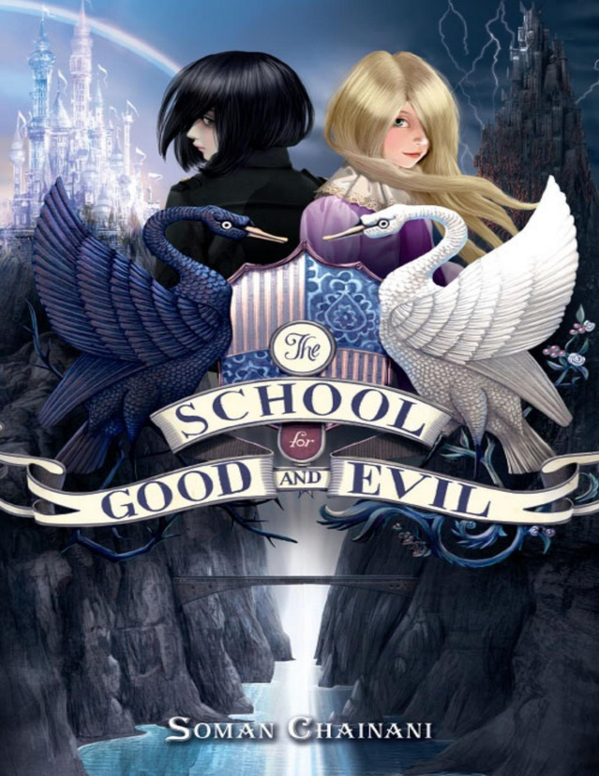 The School For Good And Evil The School For Good And Evil Book 1 1st Edition Soman Chainani