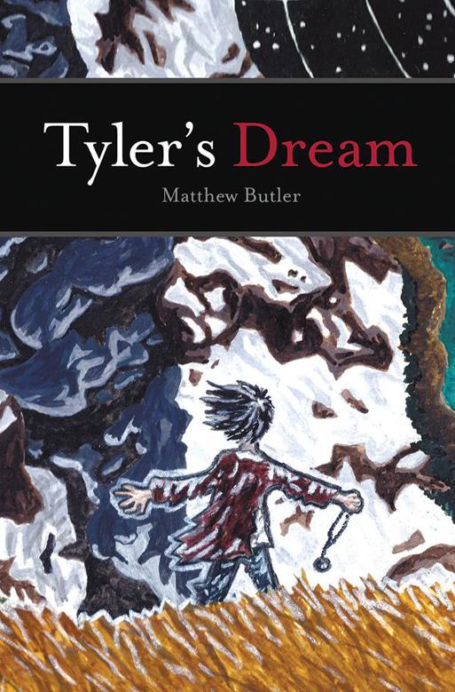 Tylers Dream Matthew Butler
