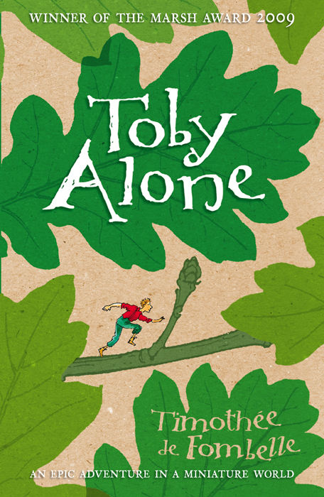 Toby Alone Timothee De Fombelle