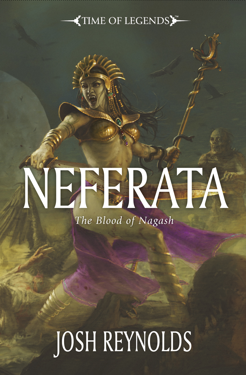 Neferata The Blood Of Nagash Josh Reynolds