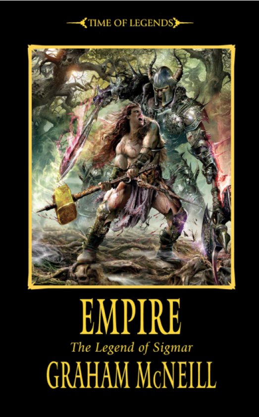 Time Of Legends The Legend Of Sigmar Trilogy 02 Empire Mcneill